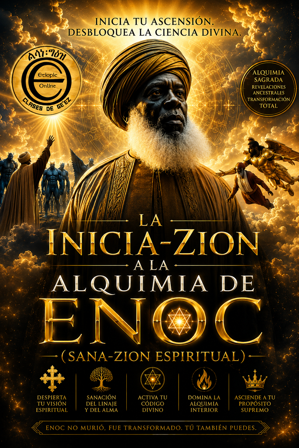 La InI-cia-Zion a la Alquimia de Enoc