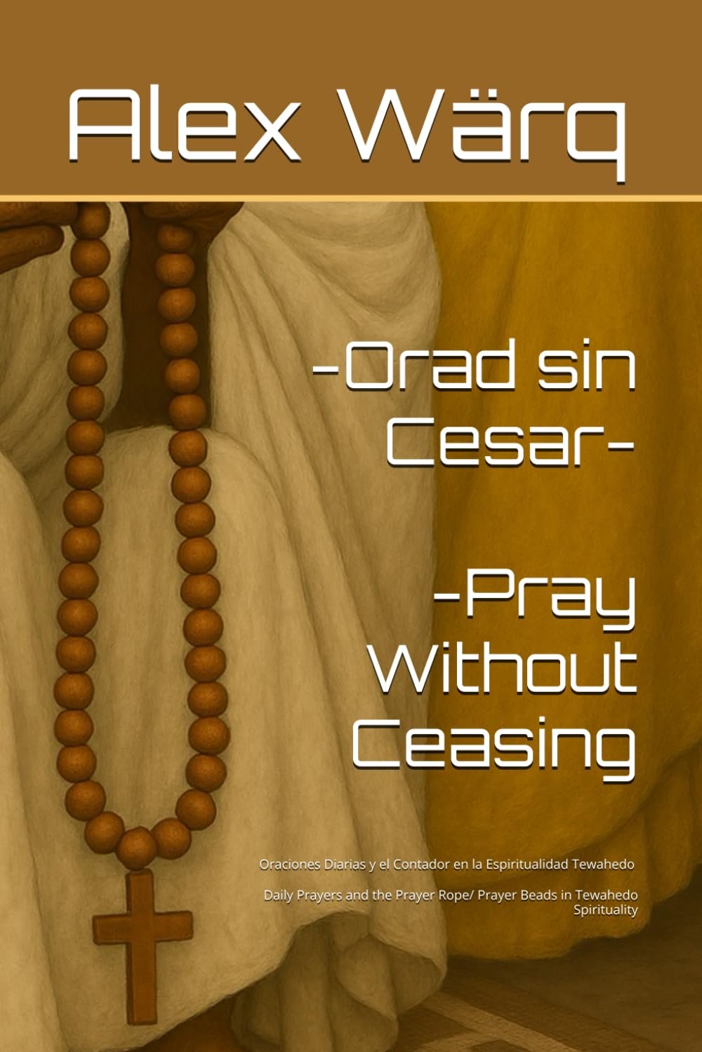 Orad sin Cesar — Alex Wärq